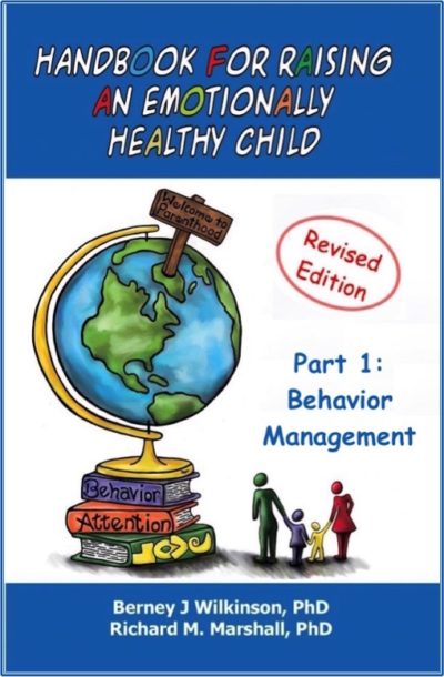 Handbook for Raising an Emotionally Healthy Child Part 1: Behavior Management